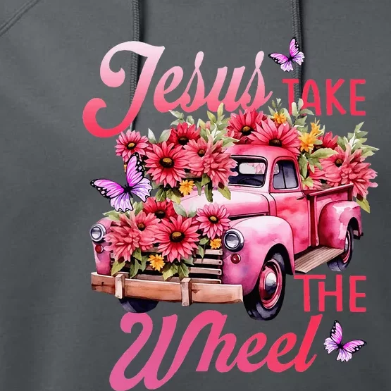 Jesus Take The A Wheel Truck God Believer Flower Christ Performance Fleece Hoodie