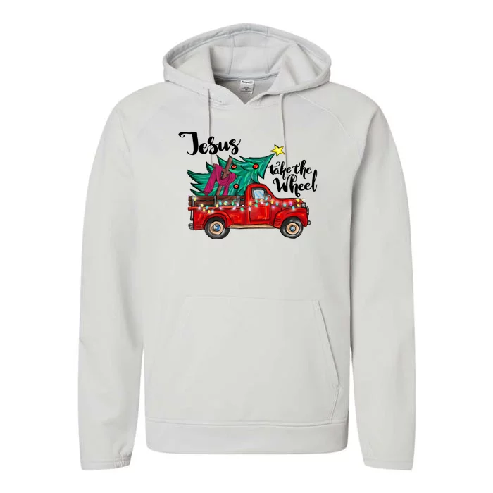 Jesus Take The Wheel Christian Christmas Tree On Red Truck Performance Fleece Hoodie