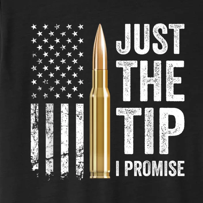 Just The Tip I Promise Funny Gun Owner Pro Guns USA Flag ChromaSoft Performance T-Shirt