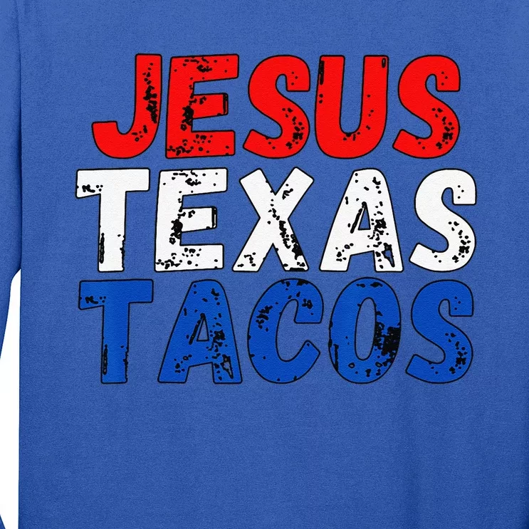 Jesus Texas Tacos Cute Texas Long Sleeve Shirt