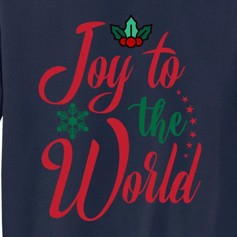 Joy To The World Christian Christmas Jesus Birth Gift Tall Sweatshirt