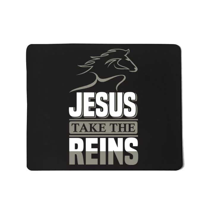 Jesus Take This Reins Mousepad