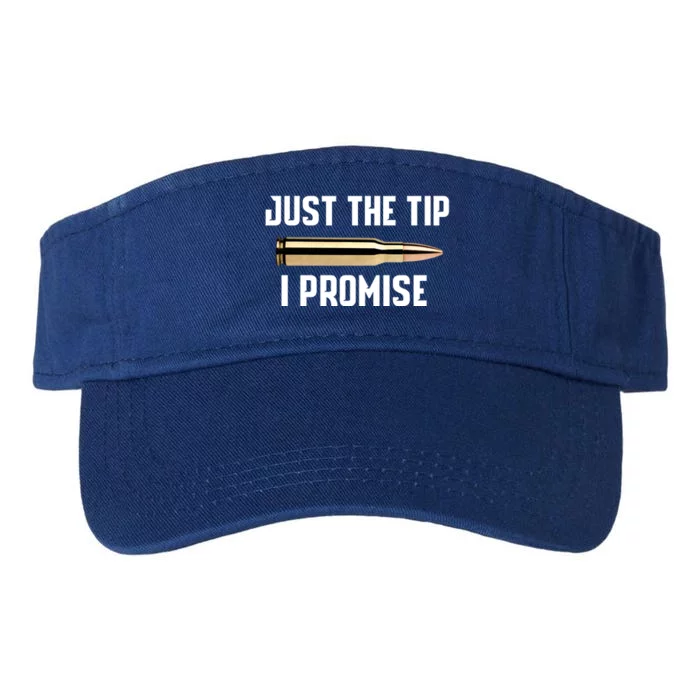 Just The Tip I Promise Gift Funny Gun Gift Valucap Bio-Washed Visor