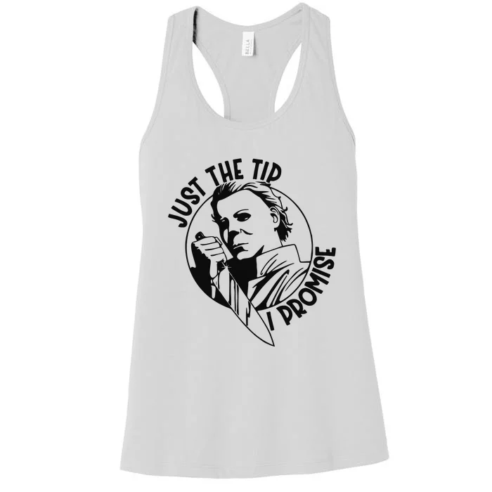 Just The Tip I Promise Women's Racerback Tank