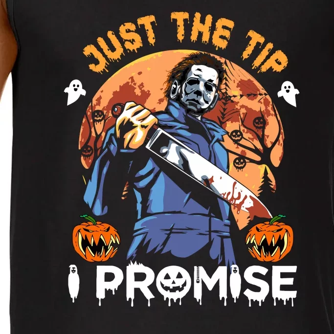 Just The Tip I Promise Horror Halloween Michael Myers Design Comfort Colors® Tank Top