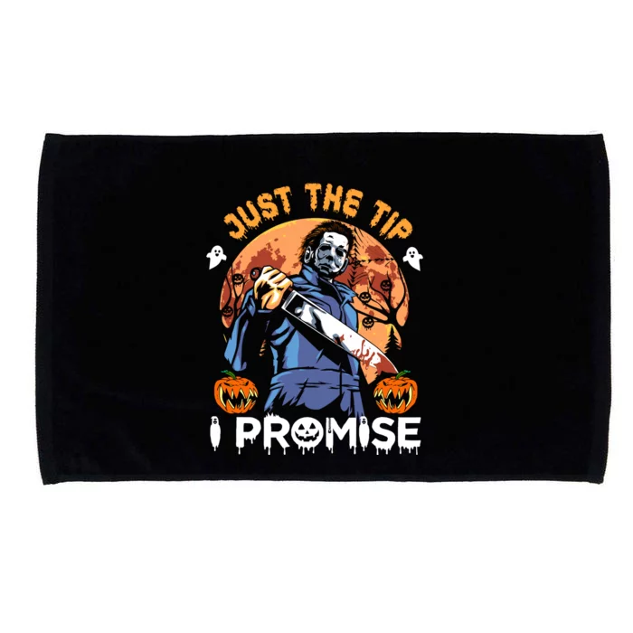 Just The Tip I Promise Horror Halloween Michael Myers Design Microfiber Hand Towel