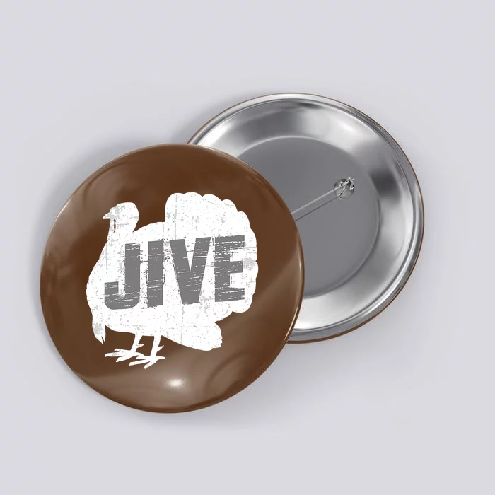 Jive Thanksgiving Turkey Day Funny Family Costume Button