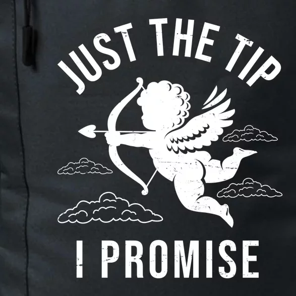 Just The Tip I Promise Funny Cupid Daily Commute Backpack