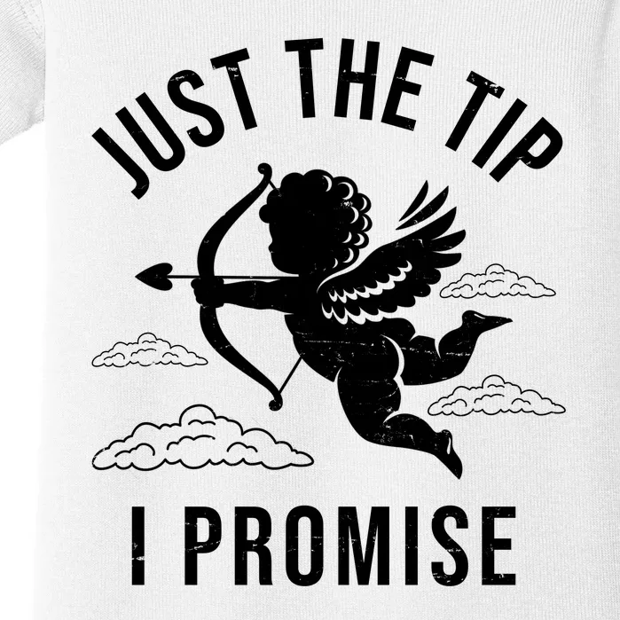 Just The Tip I Promise Funny Cupid Baby Bodysuit