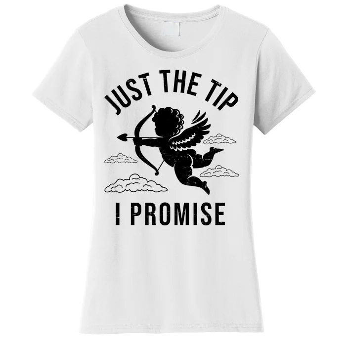 Just The Tip I Promise Funny Cupid Women's T-Shirt