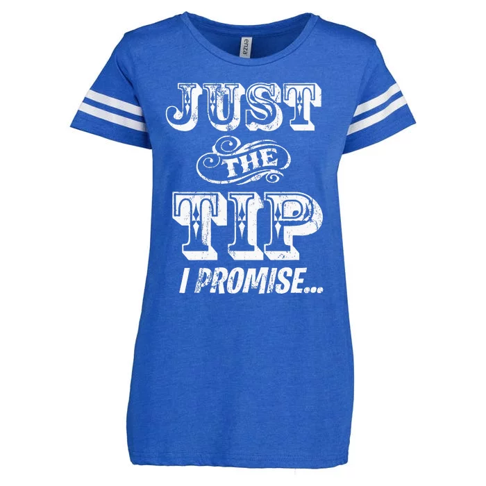 Just The Tip I Promise The Original Tattoo Artist Enza Ladies Jersey Football T-Shirt