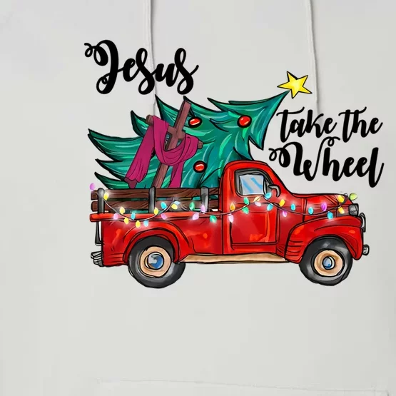 Jesus Take The Wheel Red Truck Christmas Tree Christian Xmas Gift Performance Fleece Hoodie