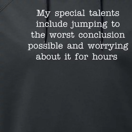 Jumping To The Worst Conclusion Possible Quote Performance Fleece Hoodie