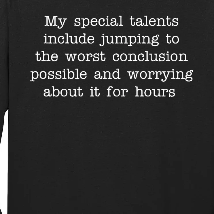 Jumping To The Worst Conclusion Possible Quote Tall Long Sleeve T-Shirt