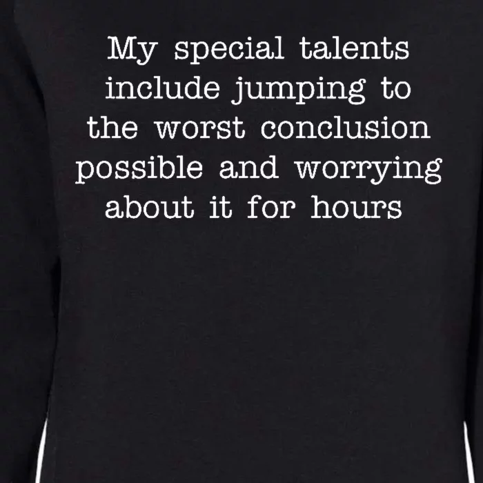 Jumping To The Worst Conclusion Possible Quote Womens California Wash Sweatshirt