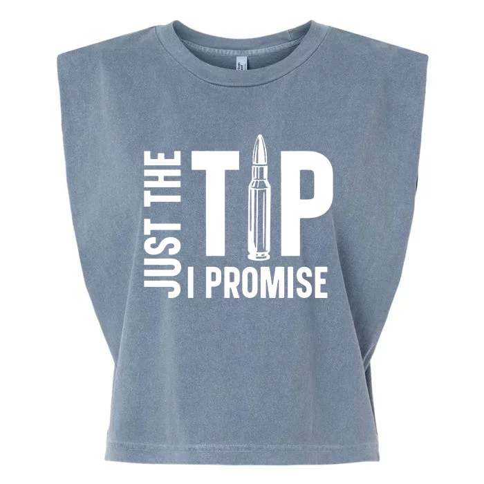 Just The Tip I Promise Bullet Gun Garment-Dyed Women's Muscle Tee