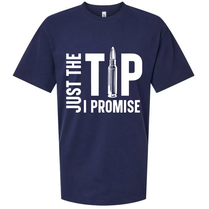 Just The Tip I Promise Bullet Gun Sueded Cloud Jersey T-Shirt