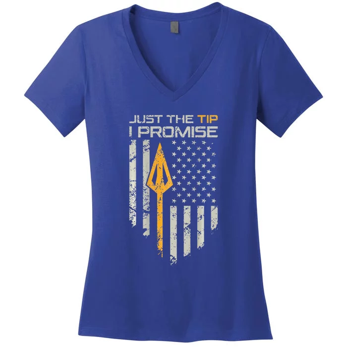 Just The Tip I Promise Funny Bow Hunter Archery Women's V-Neck T-Shirt