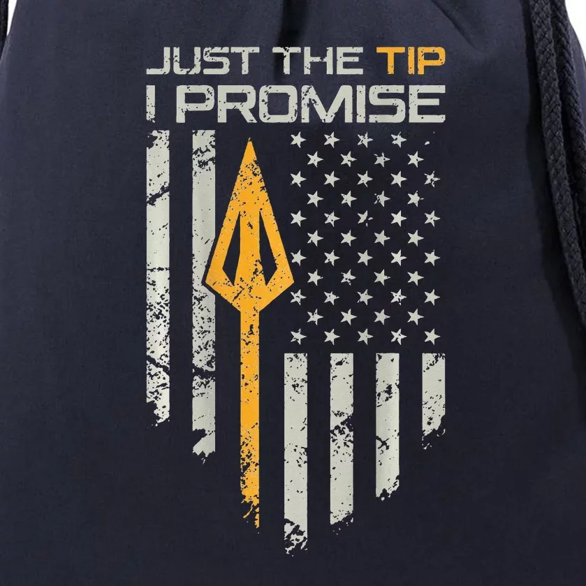 Just The Tip I Promise Funny Bow Hunter Archery Drawstring Bag