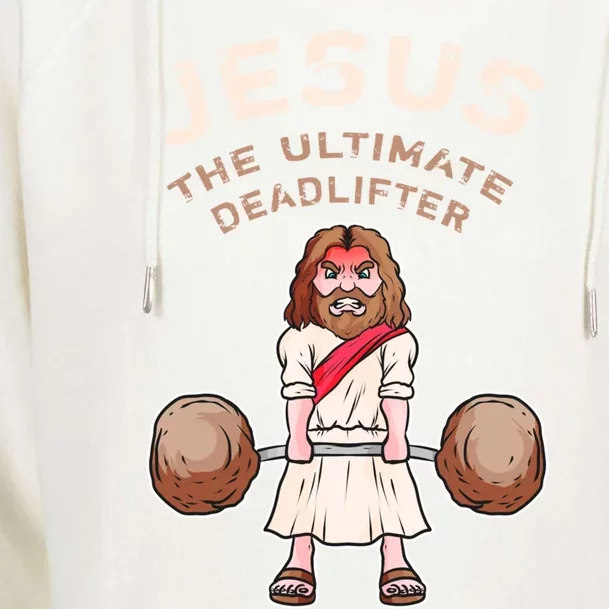 Jesus The Ultimate Deadlifter Funny Jesus Deadlift Gift Womens Funnel Neck Pullover Hood