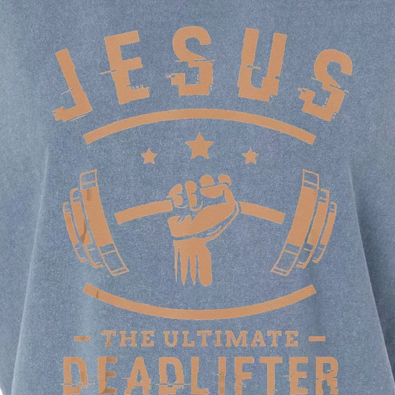 Jesus The Ultimate Deadlifter Gifts For A Fitness Fan Garment-Dyed Women's Muscle Tee