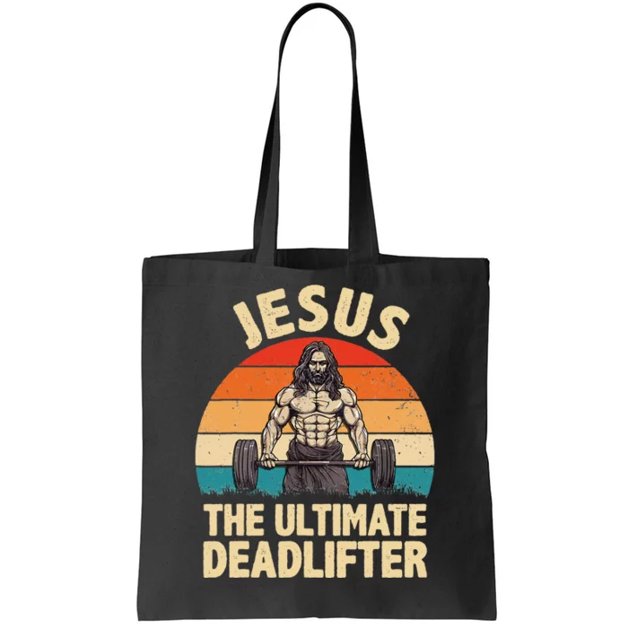 Jesus The Ultimate Deadlifter For Gym Men Women Tote Bag