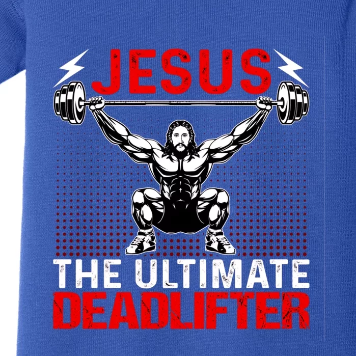 Jesus The Ultimate Deadlifter Buff Muscle Jesus Deadlift Gift Baby Bodysuit