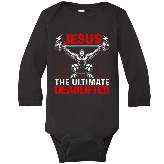 Jesus The Ultimate Deadlifter Vintage Jesus Christ Lovers Baby Long Sleeve Bodysuit