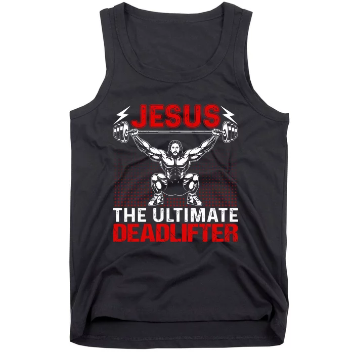 Jesus The Ultimate Deadlifter Vintage Jesus Christ Lovers Tank Top