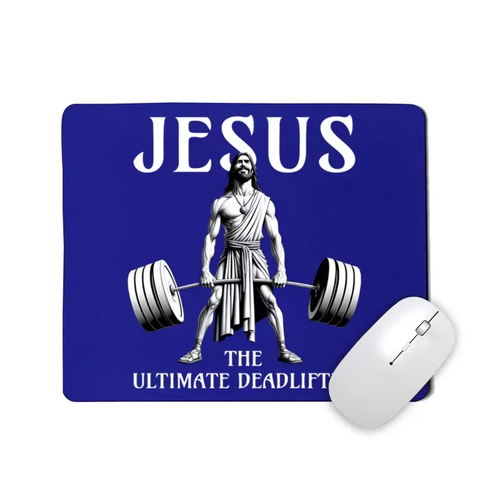 Jesus The Ultimate Deadlifter Funny Christian Gym Gift Mousepad