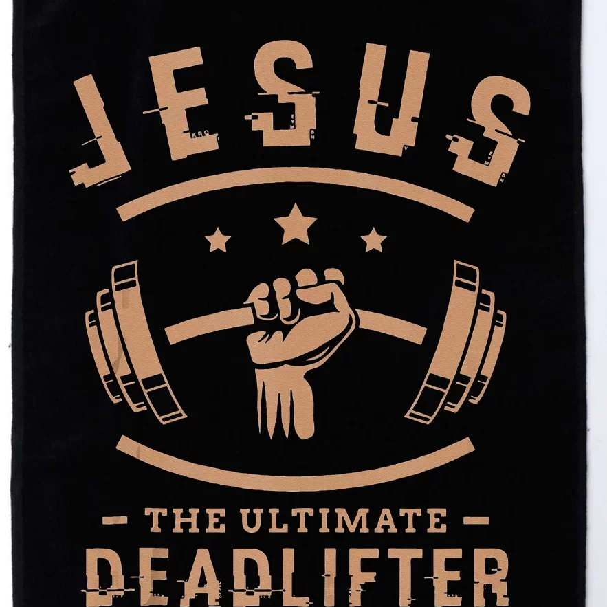 Jesus The Ultimate Deadlifter Gifts For A Fitness Fan Platinum Collection Golf Towel