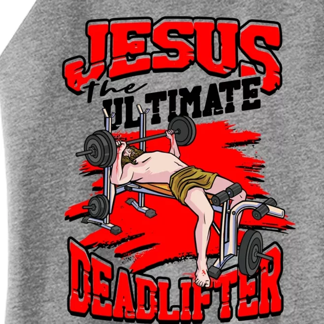 Jesus The Ultimate Deadlifter Msucle Deadlifting Funny Gift Women’s Perfect Tri Rocker Tank