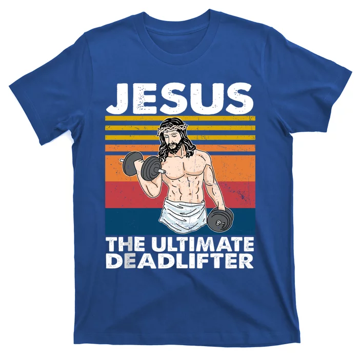 Jesus The Ultimate Deadlifter Fitness Vintage Jesus Gym Gift T-Shirt