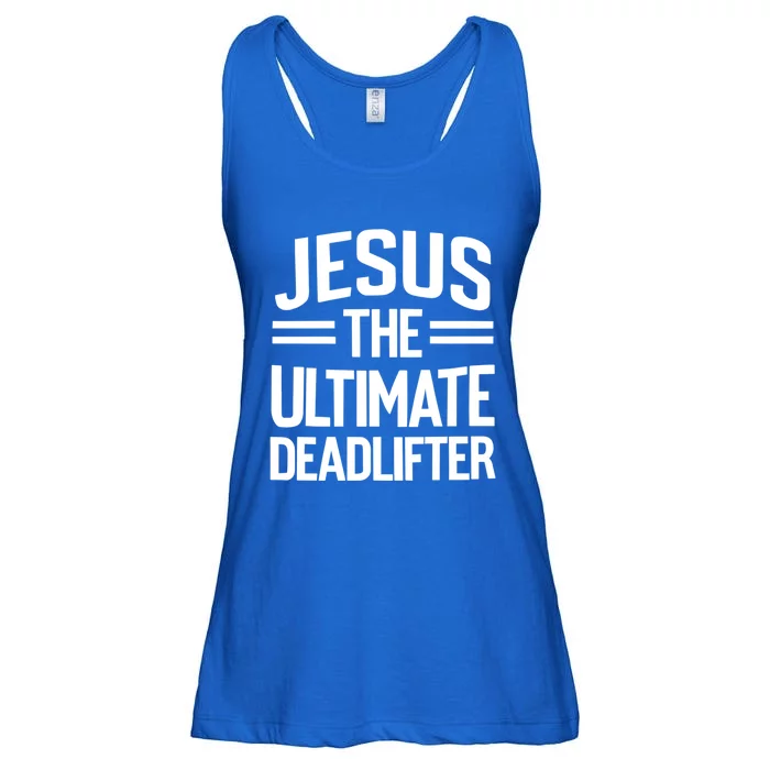 Jesus The Ultimate Deadlifter Weightlifting Weight Lifting Gift Ladies Essential Flowy Tank