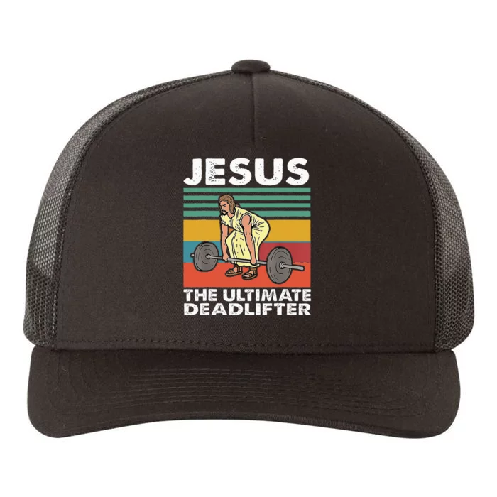 Jesus The Ultimate Deadlifter Funny Jesus Lifting Gym Yupoong Adult 5-Panel Trucker Hat