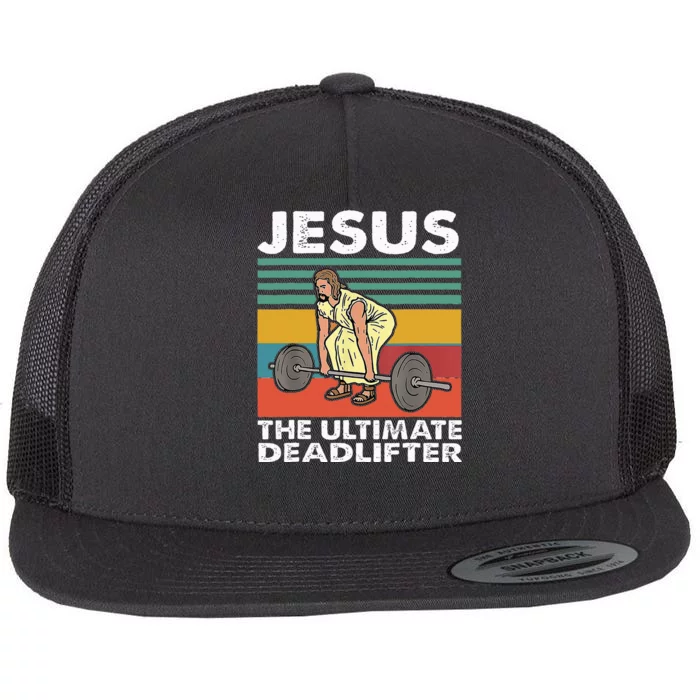 Jesus The Ultimate Deadlifter Funny Jesus Lifting Gym Flat Bill Trucker Hat