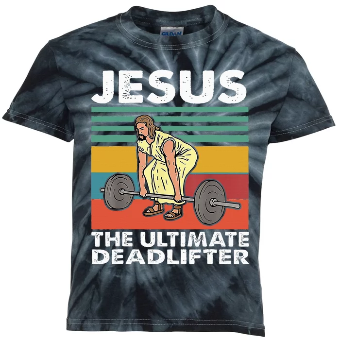 Jesus The Ultimate Deadlifter Funny Jesus Lifting Gym Kids Tie-Dye T-Shirt