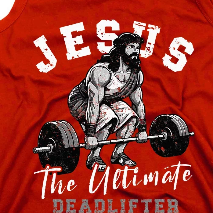 Jesus The Ultimate Deadlifter Funny Christian Workout Gym Tank Top