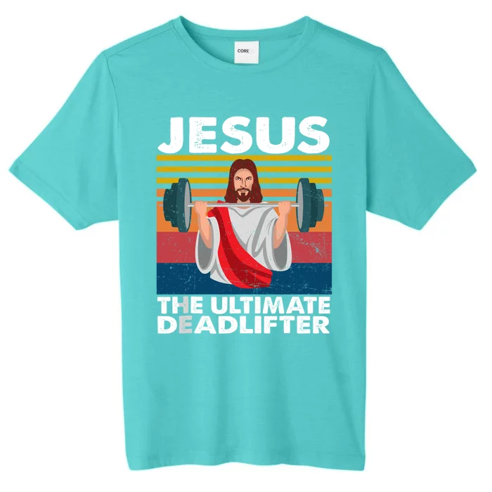 Jesus The Ultimate Deadlifter Fitness Funny Vintage Funny Gift ChromaSoft Performance T-Shirt