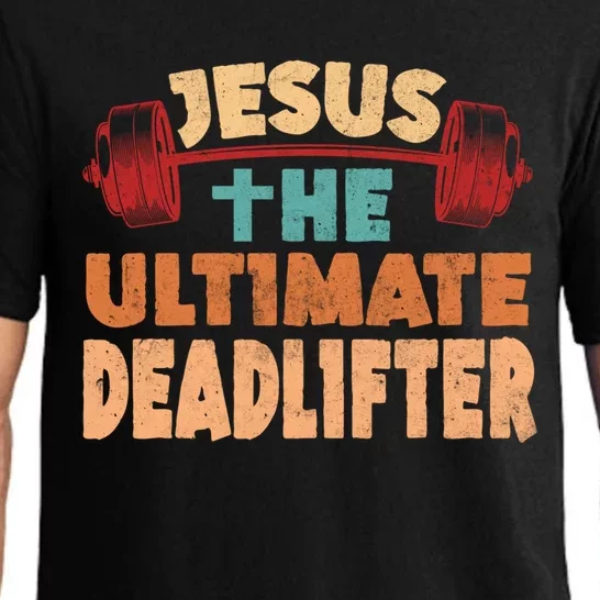 Jesus The Ultimate Deadlifter Funny Christian Bodybuilding Gift Pajama Set