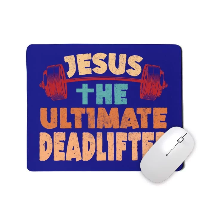 Jesus The Ultimate Deadlifter Funny Christian Bodybuilding Gift Mousepad