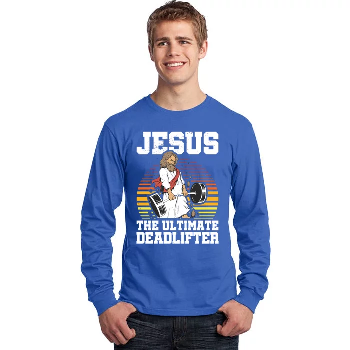 Jesus The Ultimate Deadlifter Gym Christian Faith Jesus Funny Gift Tall Long Sleeve T-Shirt