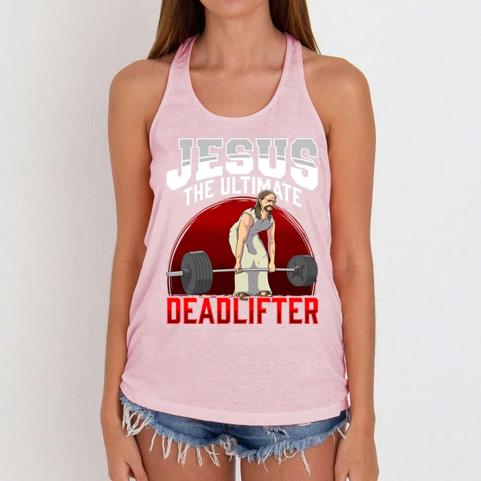 Jesus The Ultimate Deadlifter Meaningful Gift Women's Knotted Racerback Tank