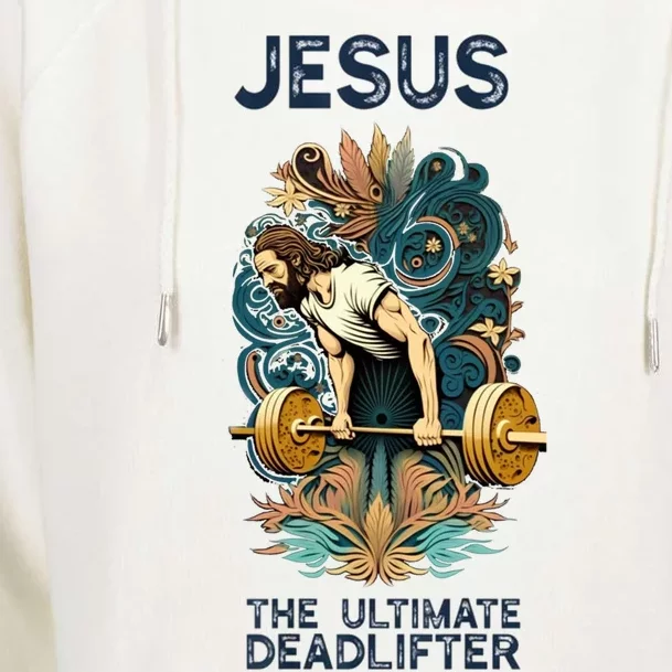 Jesus The Ultimate Deadlifter Gift Womens Funnel Neck Pullover Hood