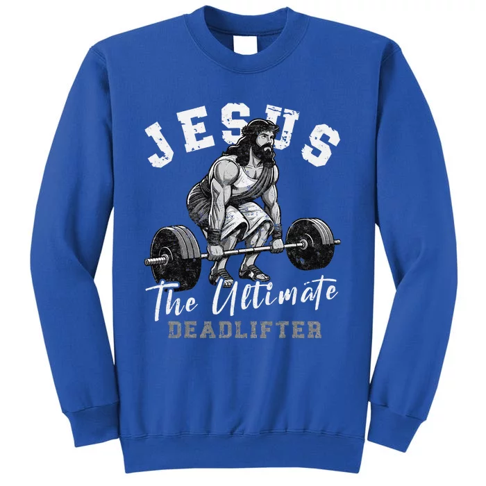 Jesus The Ultimate Deadlifter Funny Christian Workout Gym Sweatshirt