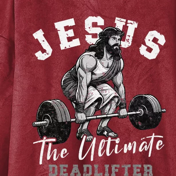 Jesus The Ultimate Deadlifter Funny Christian Workout Gym Hooded Wearable Blanket