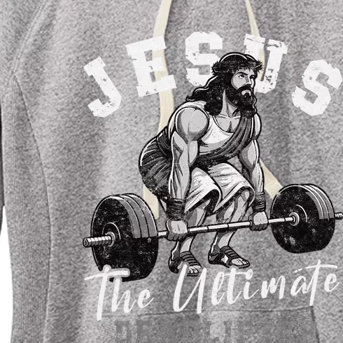 Jesus The Ultimate Deadlifter Funny Christian Workout Gym Women's Fleece Hoodie