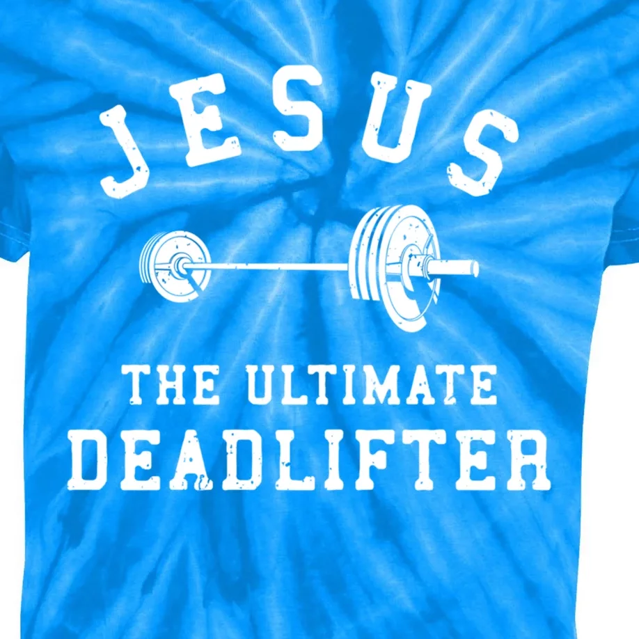 Jesus The Ultimate Deadlifter Christian Gym Workout Exercise Funny Gift Kids Tie-Dye T-Shirt