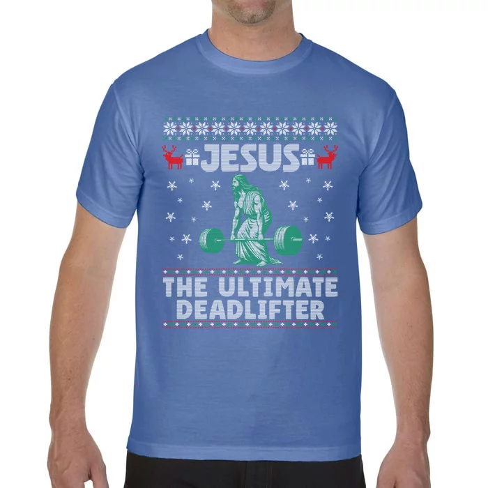 Jesus The Ultimate Deadlifter Christmas Ugly Sweater Cool Gift Comfort Colors T-Shirt