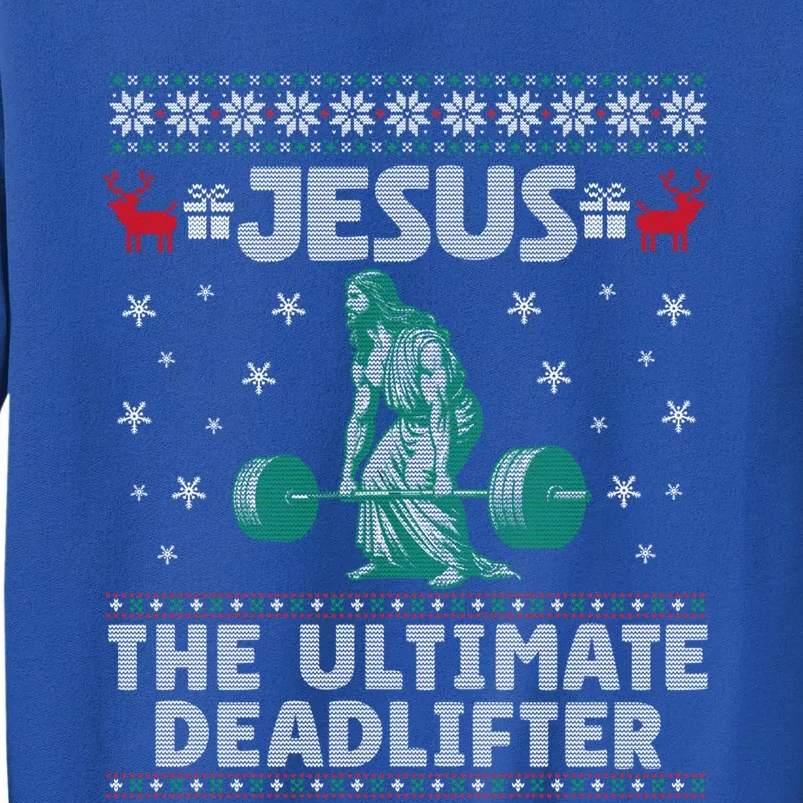 Jesus The Ultimate Deadlifter Christmas Ugly Sweater Cool Gift Tall Sweatshirt